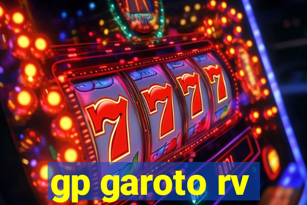 gp garoto rv